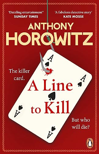 A Line to Kill: a locked room mystery from the Sunday Times bestselling author (Hawthorne, 3) von Penguin
